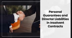 Director Liabilities in Insolvent Contracts